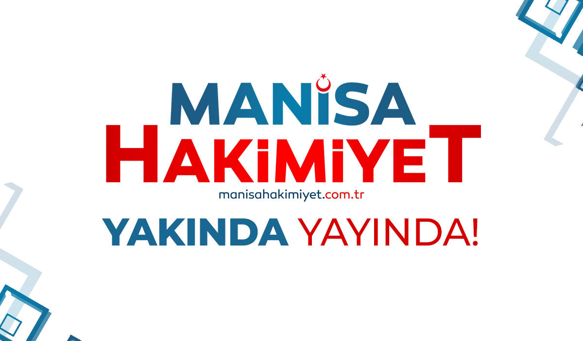 Manisa Hakimiyet Çok Yakında Yayında